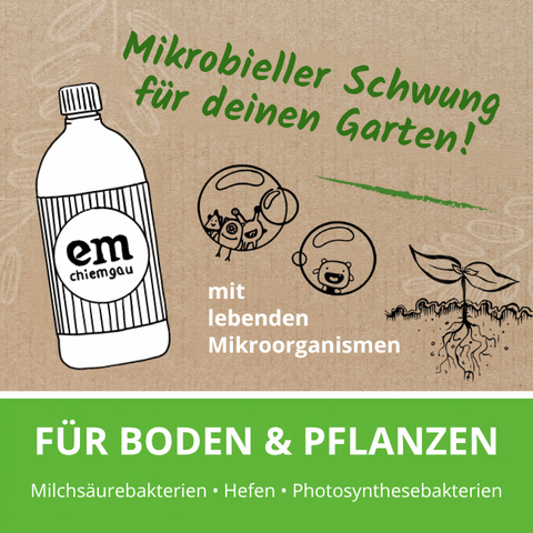 EM-aktiv für Boden und Pflanzen. 