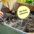 Mit dem Hochbeet-Set alte Erde aufwerten. 
