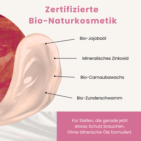 Mit Bio-Jojobaöl, mineralisches Zinkoxid, Bio-Carnaubawachs und Bio-Zunderschwamm