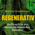 Buchcover Regenerativ von Martin Grassberger