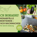 Bokashi herstellen und im Garten nutzen Schritt für Schritt Anleitung Video