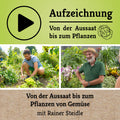 Shop-Ticket für die Aufzeichnung von der Aussaat bis zum Pflanzen von Gemüse mit Rainer Steidle